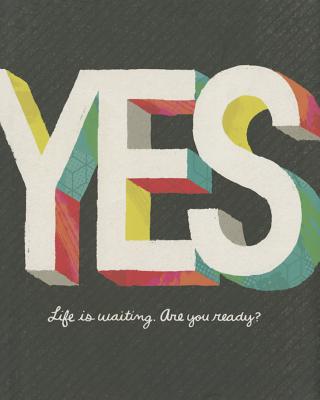 Yes: Life Is Waiting. Are You Ready? - Yamada, Kobi