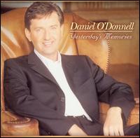 Yesterday's Memories - Daniel O'Donnell