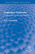 Yesterday's Tomorrows: A Historical Survey of Future Societies