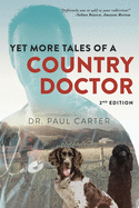 Yet More Tales of A Country Doctor