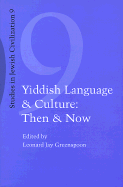 Yiddish Language and Culture: Then and Now.