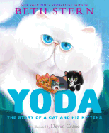 Yoda: The Story of a Cat and His Kittens