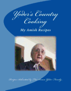 Yoders Country Cooking: Amish Recipes