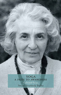 Yoga: a Path to Awareness: Collected Essays