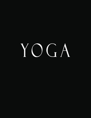 Yoga: Black and White Decorative Book to Stack Together on Coffee Tables, Bookshelves and Interior Design - Add Bookish Charm Decor to Your Home - Stack Deco Books together to create Your unique Fashion Design style - Yoga - Decor, Bookish Charm