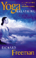 Yoga Breathing: Breathing and Relaxation
