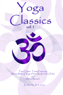 Yoga Classics Vol. 1: Texts to Inspire