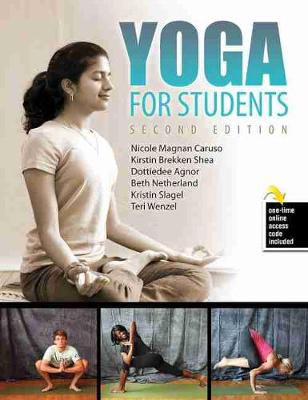 Yoga for Students - Caruso, Nicole Magnan, and Agnor, Dottiede, and Netherland, Beth