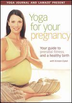 Yoga Journal and Lamaze Present: Yoga for Your Pregnancy