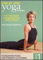 Yoga Journal: Yoga Step by Step, Session 1 - Foundation Poses for Strength & Stamina - 