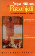 Yoga Sutras of Patanjali: With the Exposition of Vyasa - Swami, Veda Bharati (Translated by)