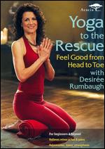Yoga to the Rescue: Feel Good from Head to Toe - James Wvinner
