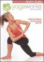 YogaWorks for Everybody: Body Slim