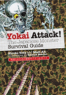 Yokai Attack!: The Japanese Monster Survival Guide