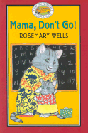 Yoko & Friends School Days: Mama, Don't Go! - Book #1