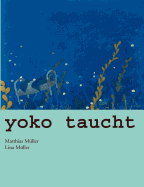Yoko taucht: Geschichten