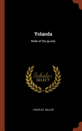 Yolanda: Maid of Burgundy