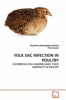 Yolk Sac Infection in Poultry - Muhammad Hassan, Mushtaq, and Hussain, Filza