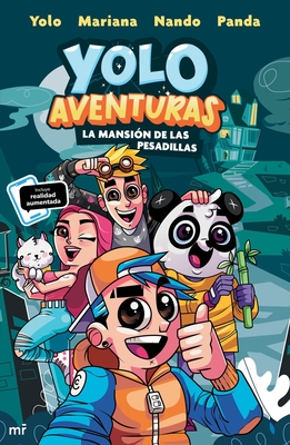 Yolo Aventuras 1. La Mansi?n de Las Pesadillas / Yolo Adventures 1. the Mansion of Nightmares - Yolo Aventuras (Yolo Mariana Nando Panda)