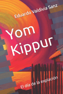 Yom Kippur: El d?a de la expiaci?n
