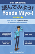 Yonde Miyo-!: Short and Fun Japanese Stories in Hiragana and Basic Kanji