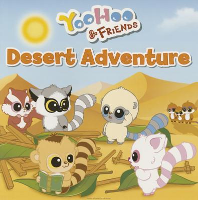 Yoohoo & Friends - Desert Adventure: A Picture Story Book - Award, Anna