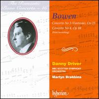 York Bowen: Piano Concertos Nos. 3 & 4 - Danny Driver (piano); BBC Scottish Symphony Orchestra; Martyn Brabbins (conductor)