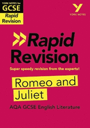 York Notes RAPID AQA GCSE (Revision Guide) Romeo and Juliet - for 2025, 2026 exams