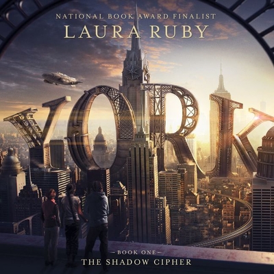 York: The Shadow Cipher - Ruby, Laura, and Verner, Adam (Read by)