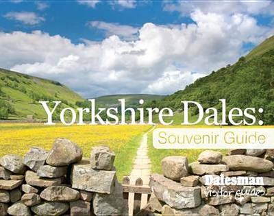 Yorkshire Dales Souvenir Guide - Gallon, Andrew (Editor)