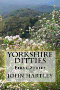 Yorkshire Ditties: First Series