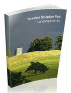 Yorkshire Sculpture Park: Landscape for Art