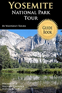 Yosemite National Park Tour Guide