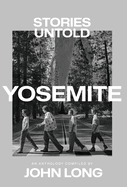 Yosemite: Stories Untold