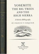Yosemite: The Big Trees and the High Sierra, a Selective Bibliography