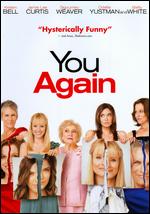 You Again - Andy Fickman