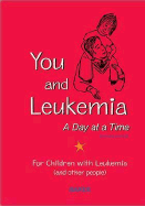 You and Leukemia: A Day at a Time - Baker, Lynn S
