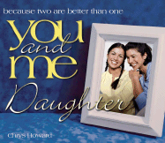 You and Me, Daughter: Because Two Are Better Than One