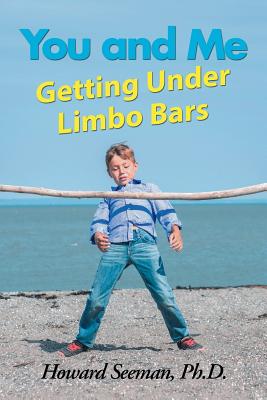 You and Me Getting Under Limbo Bars - Seeman, Howard