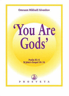 You are Gods