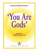 You are Gods - Omraam, Mikhael Aivanhov