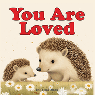 You Are Loved: Bedtime Story For Kids, Nursery Rhymes For Babies and Toddlers