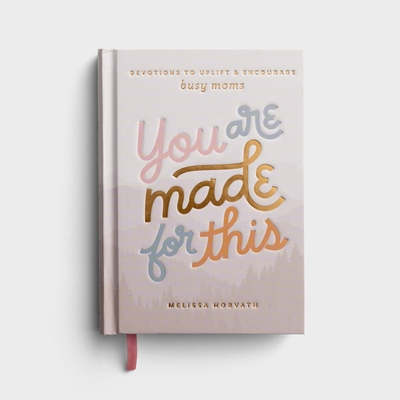 You Are Made for This - Horvath, Melissa