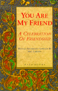 You Are My Friend: A Celebration of Friendship - Halo Books (Compiled by), and Larson, Hal, and Larson, Susan (Designer)