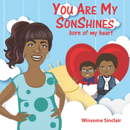 You Are My SONshines: Born of my Heart