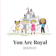 You are Royal