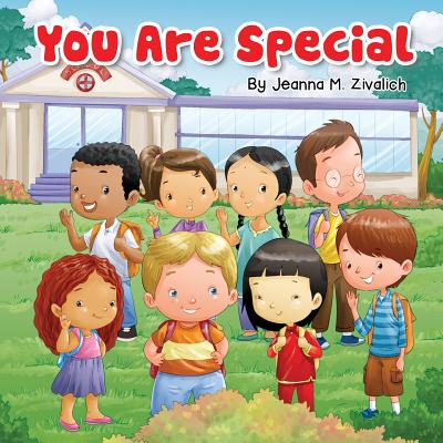 You Are Special - Zivalich, Jeanna Maria