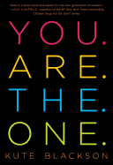 You Are the One: A Bold Adventure in Finding Purpose, Discovering the Real You, and Loving Fully