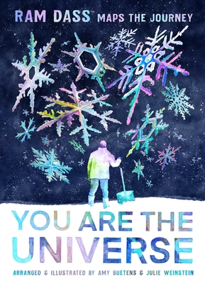 You Are the Universe: Ram Dass Maps the Journey - Buetens, Amy, and Weinstein, Julie