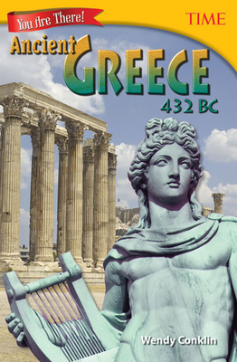 You Are There! Ancient Greece 432 BC - Conklin, Wendy